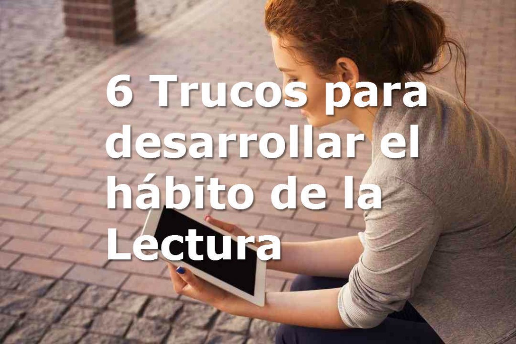 6 trucos para leer para crecer personalmente